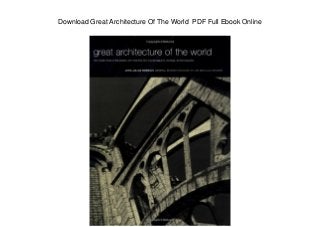 Download Great Architecture Of The World PDF Full Ebook Online
 
