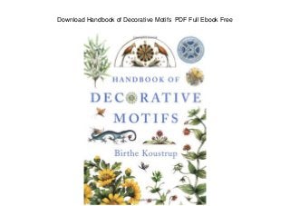 Download Handbook of Decorative Motifs PDF Full Ebook Free
 