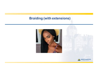 Braiding  (with  extensions)
 