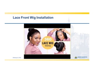 Lace  Front  Wig  Installation
February  9,  2019 30
 