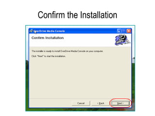 Confirm the Installation 