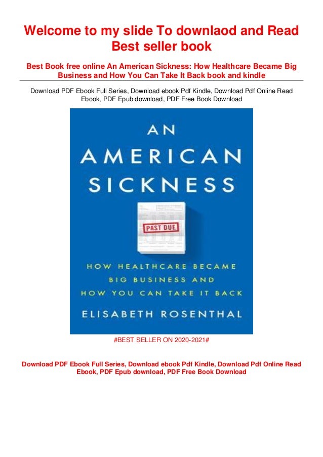 Download In Pdf An American Sickness How Healthcare Became Big B