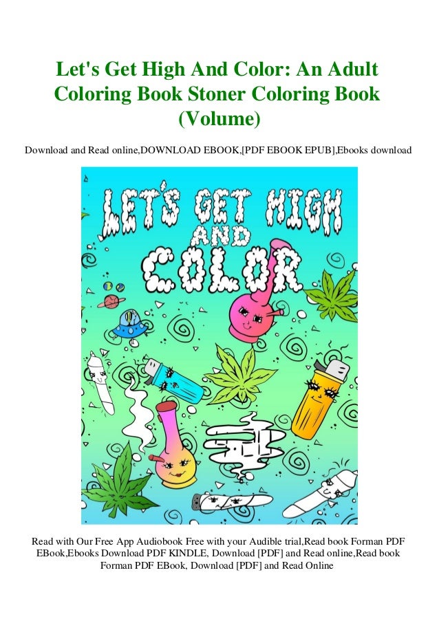 Download Download In Pdf Let S Get High And Color An Adult Coloring Book St