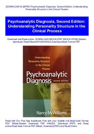 [DOWNLOAD IN @PDF] Psychoanalytic Diagnosis, Second Edition: Understanding
Personality Structure in the Clinical Process
Psychoanalytic Diagnosis, Second Edition:
Understanding Personality Structure in the
Clinical Process
Download and Read online, DOWNLOAD EBOOK,[PDF EBOOK EPUB],Ebooks
download, Read EBook/EPUB/KINDLE,Download Book Format PDF.
Read with Our Free App Audiobook Free with your Audible trial,Read book Format
PDF EBook,Ebooks Download PDF KINDLE, Download [PDF] and Read
online,Read book Format PDF EBook, Download [PDF] and Read Online
 