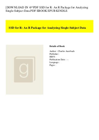 [DOWNLOAD IN @^PDF SSD for R: An R Package for Analyzing
Single-Subject Data PDF EBOOK EPUB KINDLE
SSD for R: An R Package for Analyzing Single-Subject Data
Details of Book
Author : Charles Auerbach
Publisher :
ISBN :
Publication Date : --
Language :
Pages :
 