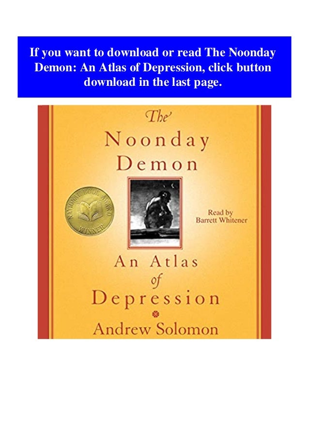 The noonday demon pdf free download pdf The noonday demon pdf free download pdf