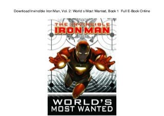 Download Invincible Iron Man, Vol. 2: World s Most Wanted, Book 1 Full E-Book Online
 