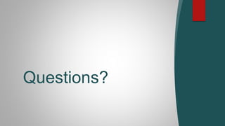 Questions?
 