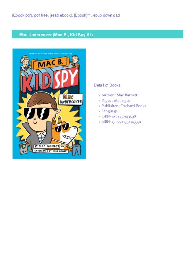 Downloadmac Undercover Mac B Kid Spy 1 Bymac Barnett Read Online Downloadmac Undercover Mac B Kid Spy 1 Bymac Barnett Read Online