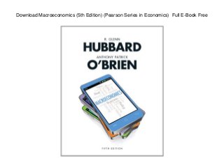 Download Macroeconomics (5th Edition) (Pearson Series in Economics) Full E-Book Free
 
