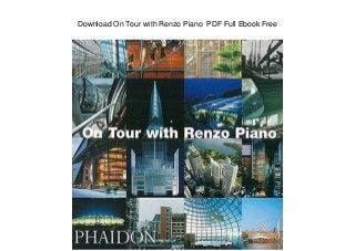 Download On Tour with Renzo Piano PDF Full Ebook Free
 