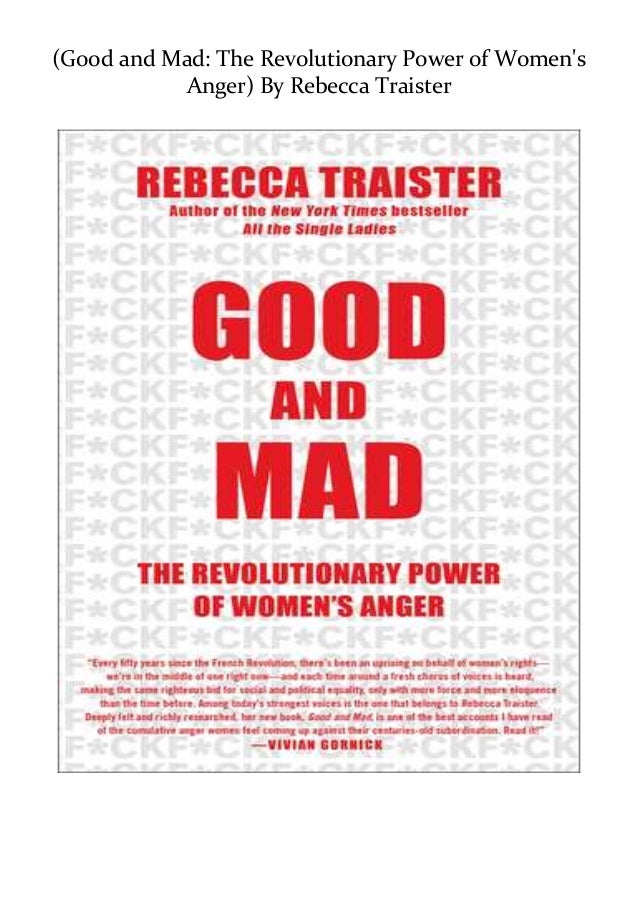 Download Pdf Good And Mad The Revolutionary Power Of Women S Anger
