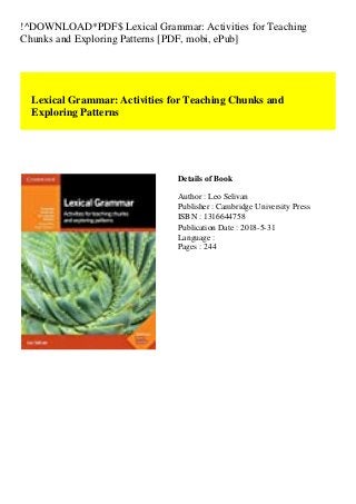 !^DOWNLOAD*PDF$ Lexical Grammar: Activities for Teaching
Chunks and Exploring Patterns [PDF, mobi, ePub]
Lexical Grammar: Activities for Teaching Chunks and
Exploring Patterns
Details of Book
Author : Leo Selivan
Publisher : Cambridge University Press
ISBN : 1316644758
Publication Date : 2018-5-31
Language :
Pages : 244
 