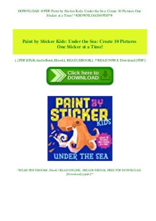 DOWNLOAD @PDF Paint by Sticker Kids: Under the Sea: Create 10 Pictures One
Sticker at a Time! ^#DOWNLOAD@PDF^#
Paint by Sticker Kids: Under the Sea: Create 10 Pictures
One Sticker at a Time!
), [PDF,EPuB,AudioBook,Ebook], READ [EBOOK], !^READ N0W#, Download [PDF]
^READ PDF EBOOK#, Ebook | READ ONLINE, $READ$ EBOOK, FREE PDF DOWNLOAD,
[Download] [epub]^^
 