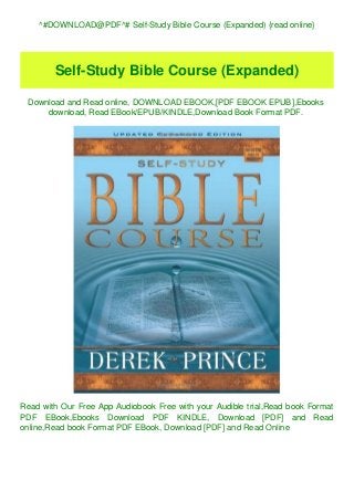 ^#DOWNLOAD@PDF^# Self-Study Bible Course (Expanded) {read online}
Self-Study Bible Course (Expanded)
Download and Read online, DOWNLOAD EBOOK,[PDF EBOOK EPUB],Ebooks
download, Read EBook/EPUB/KINDLE,Download Book Format PDF.
Read with Our Free App Audiobook Free with your Audible trial,Read book Format
PDF EBook,Ebooks Download PDF KINDLE, Download [PDF] and Read
online,Read book Format PDF EBook, Download [PDF] and Read Online
 