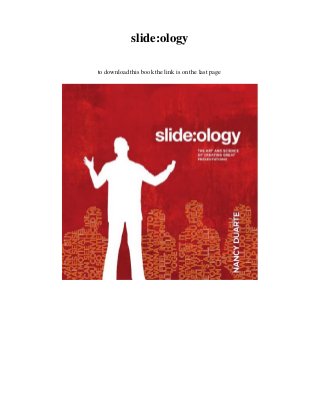 slide:ology
to download this book the link is on the last page
 