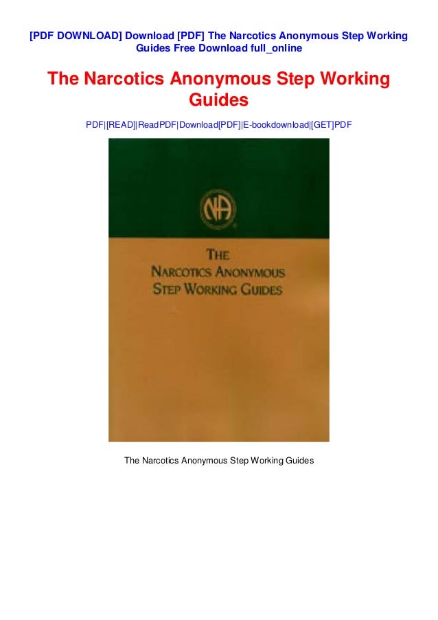 Download Pdf The Narcotics Anonymous Step Working Guides Free Downl