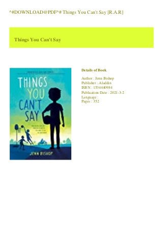 ^#DOWNLOAD@PDF^# Things You Can't Say [R.A.R]
Things You Can't Say
Details of Book
Author : Jenn Bishop
Publisher : Aladdin
ISBN : 1534440984
Publication Date : 2021-3-2
Language :
Pages : 352
 