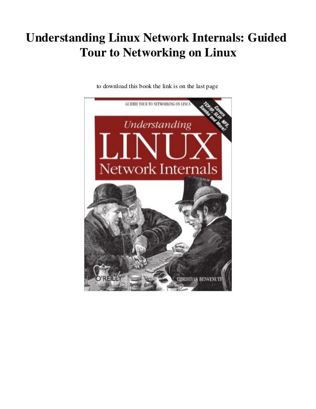 Understanding Linux Network Internals Guided Tour to Networking on Linux