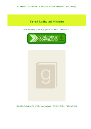 #*DOWNLOAD@PDF> Virtual Reality and Medicine {read online}
Virtual Reality and Medicine
{read online}, > FILE*), [PDF] DOWNLOAD READ
^DOWNLOAD P.D.F.#, #PDF~, {read online}, {DOWNLOAD}, !^READ N0W#
 