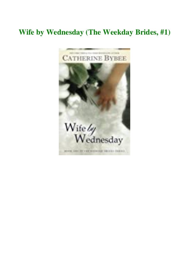 Download Pdf Wife By Wednesday The Weekday Brides 1 R E A D