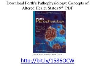 Download Porth's Pathophysiology: Concepts of
Altered Health States 9th PDF
Click Here To Download FULL Version
http://bit.ly/1586OCW
 