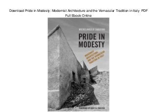 Download Pride in Modesty: Modernist Architecture and the Vernacular Tradition in Italy PDF
Full Ebook Online
 