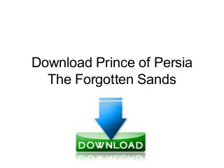 Download Prince of Persia The Forgotten Sands 
