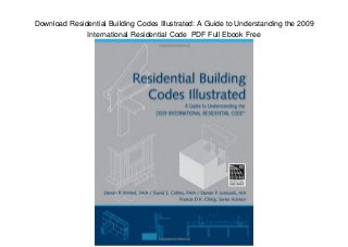 Download Residential Building Codes Illustrated: A Guide to Understan…