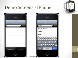 www.synerzip.com
59
Demo Screens - IPhone
 