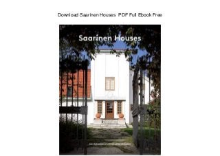 Download Saarinen Houses PDF Full Ebook Free
 