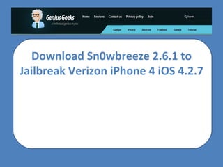 Download Sn0wbreeze 2.6.1 to Jailbreak Verizon iPhone 4 iOS 4.2.7 