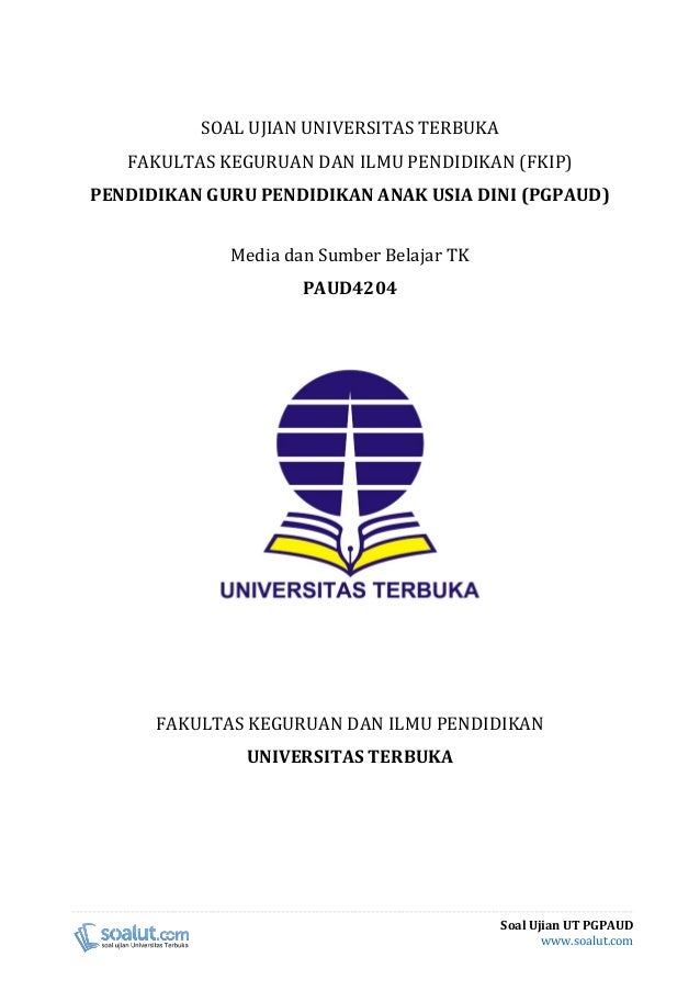 Download Soal Ujian UT PGPAUD PAUD4204 Media Dan Sumber