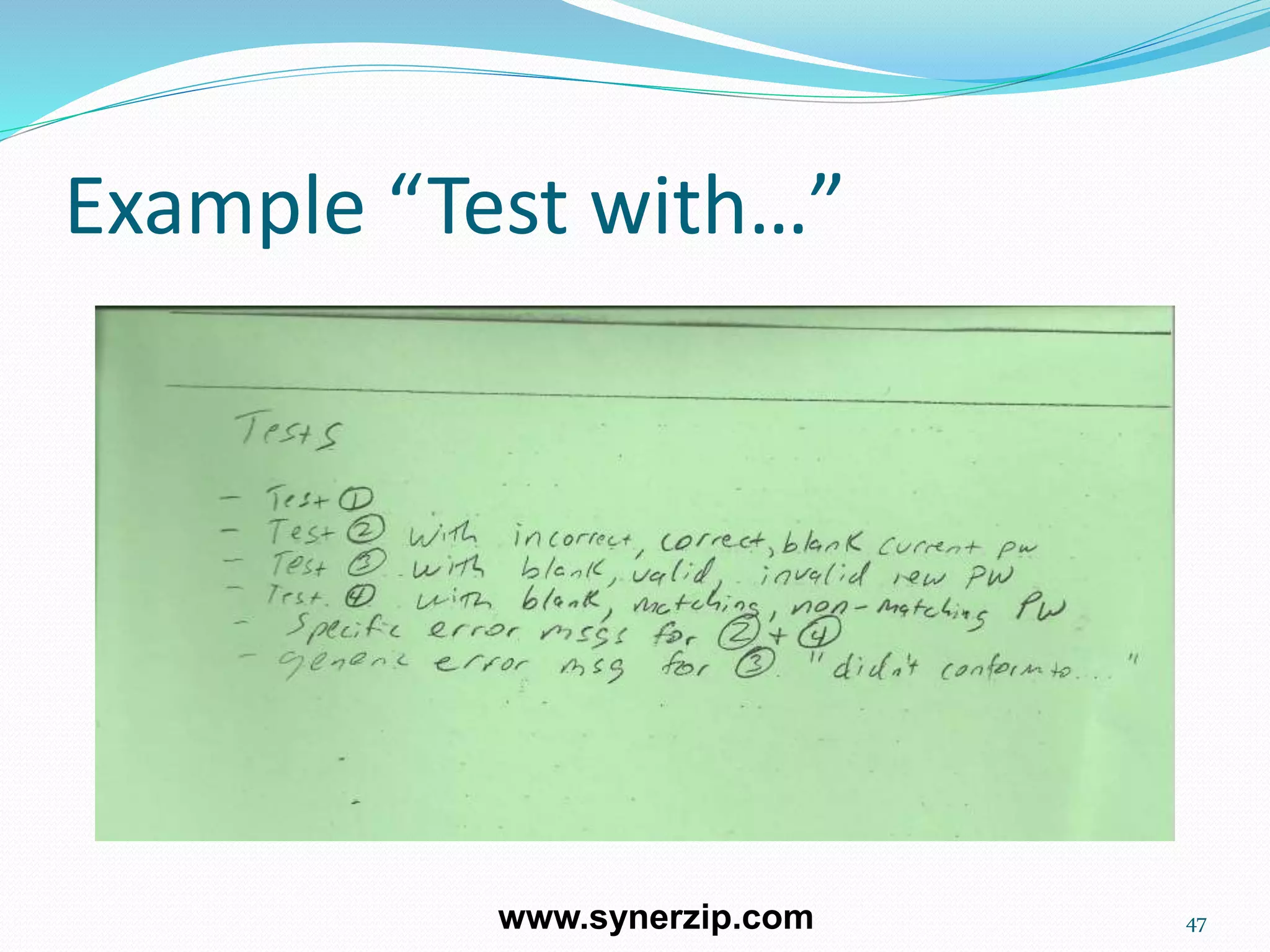 Example “Test with…”
47www.synerzip.com
 