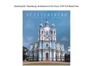 Download St. Petersburg: Architecture of the Tsars PDF Full Ebook Free
 