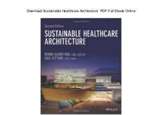 Download Sustainable Healthcare Architecture PDF Full Ebook Online
 