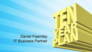Daniel Fearnley
IT Business Partner
 