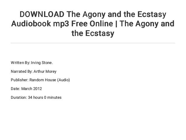 Download The Agony And The Ecstasy Audiobook Mp3 Free Online The Ag