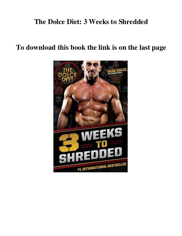 Dolce diet 3 weeks to shredded