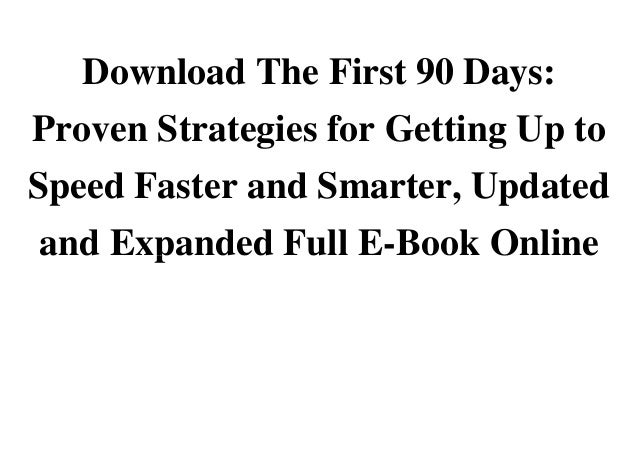 Download The First 90 Days Proven Strategies For Getting