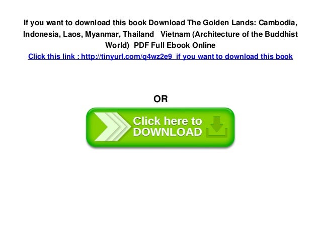 Download The Golden Lands: Cambodia, Indonesia, Laos