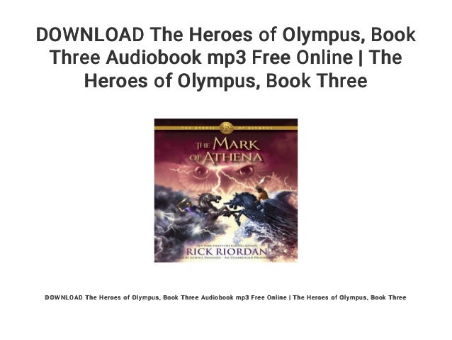 Download The Heroes Of Olympus Book Three Audiobook Mp3 Free Onlin