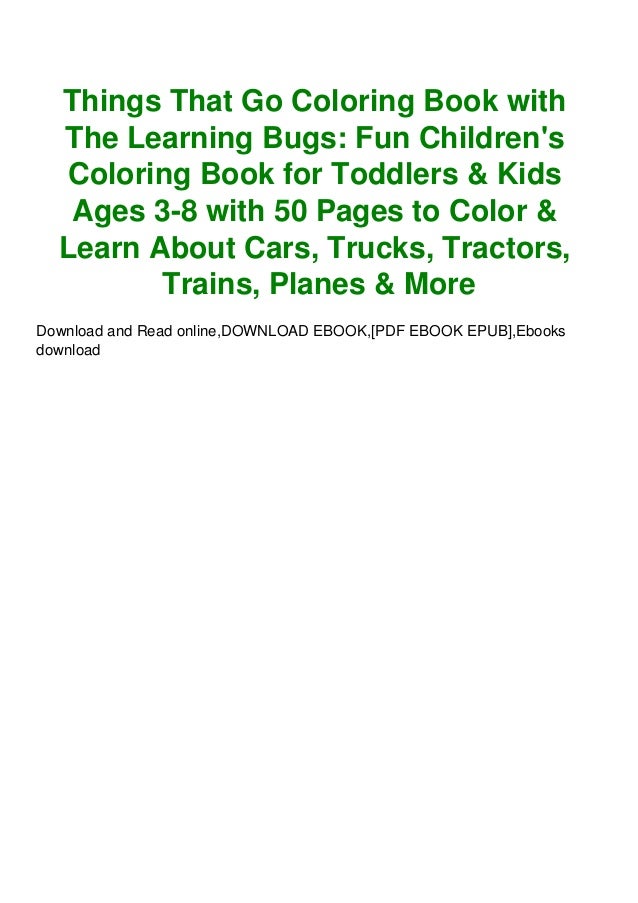 Download Things That Go Coloring Book With The Learning Bugs Fun Ch