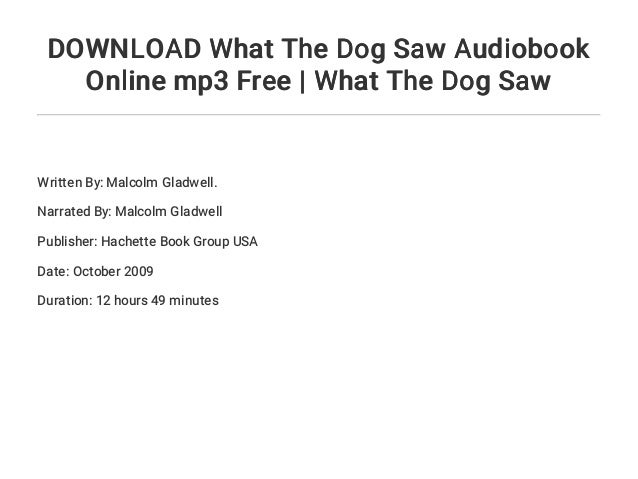 Download What The Dog Saw Audiobook Online Mp3 Free What The Dog Saw
