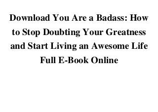 Download You Are a Badass: How
to Stop Doubting Your Greatness
and Start Living an Awesome Life
Full E-Book OnlineDownload Download You Are a Badass: How to Stop Doubting Your Greatness and Start Living an Awesome Life Full E-Book Online Full OnlineRead Download You Are a Badass: How to Stop Doubting Your Greatness and Start Living an Awesome Life Full E-Book Online Kindle FreeDonwload Download You Are a Badass: How to Stop Doubting Your Greatness and Start Living an Awesome Life Full E-Book Online Android OnlineDonwload Download You Are a Badass: How to Stop Doubting Your Greatness and Start Living an Awesome Life Full E-Book Online Full Ebook FreeRead Download You Are a Badass: How to Stop Doubting Your Greatness and Start Living an Awesome Life Full E-Book Online PDF OnlineRead Download You Are a Badass: How to Stop Doubting Your Greatness and Start Living an Awesome Life Full E-Book Online E-books FreeDonwload Download You Are a Badass: How to Stop Doubting Your Greatness and Start Living an Awesome Life Full E-Book Online ebook FreeRead Download You Are a Badass: How to Stop Doubting Your Greatness and Start Living an Awesome Life Full E-Book Online scribd OnlineListen Download You Are a Badass: How to Stop Doubting Your Greatness and Start Living an Awesome Life Full E-Book Online Audiobook FreeListen Download You Are a Badass: How to Stop Doubting Your Greatness and Start Living an Awesome Life Full E-Book Online Audible Online
 