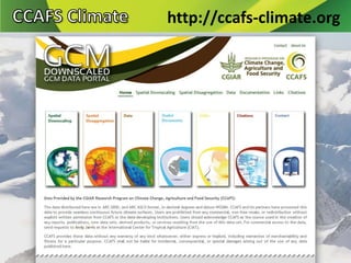 Downscaling of GCM for i’ts use in Agriculture and NRM Research 