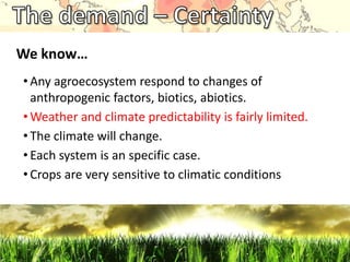 Downscaling of GCM for i’ts use in Agriculture and NRM Research 