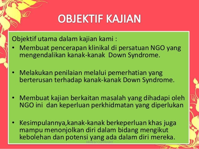 KAJIAN : KANAK-KANAK DOWN SYNDROME