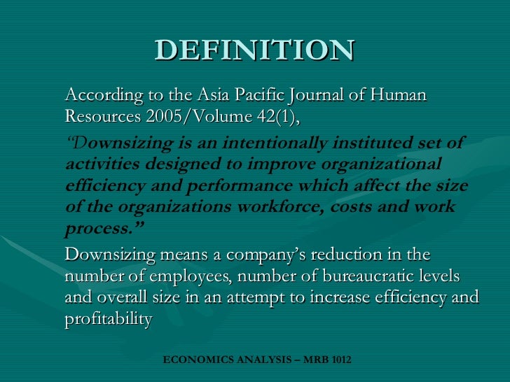 Downsizing Definition | downsizing business reorganisation Downsizing Definition | downsizing business reorganisation