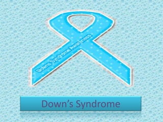 Down’s Syndrome 
